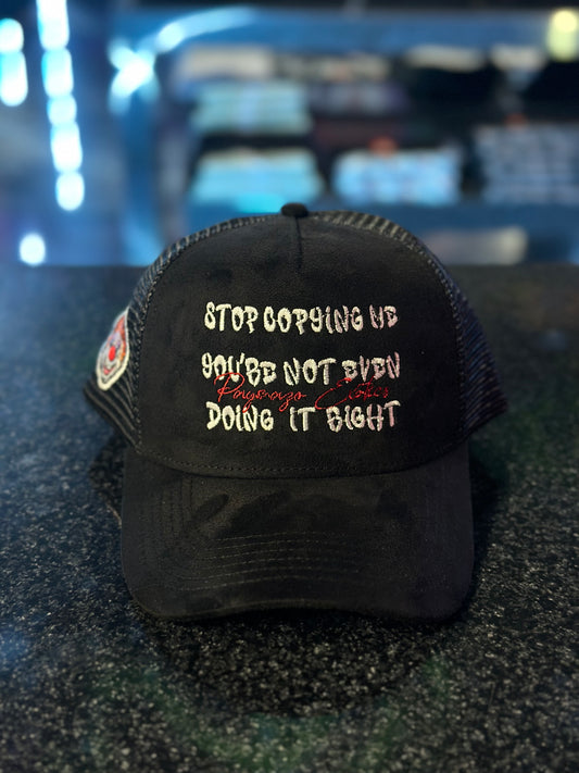 Stop Copying Me Black Suede Trucker Hat